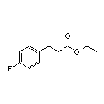 3-(4-氟苯基)丙酸乙酯