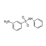 3-氨基-N-苯基苯磺酰胺
