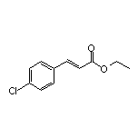 (E)-3-(4-氯苯基)丙烯酸乙酯