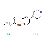 2-(甲氨基)-N-[(4-吗啉基)苯基]乙酰胺二盐酸盐