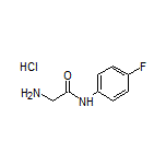 2-氨基-N-(4-氟苯基)乙酰胺盐酸盐