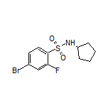 4-溴-N-环戊基-2-氟苯磺酰胺