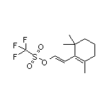 (E)-2-(2,6,6-三甲基-1-环己烯-1-基)乙烯基三氟甲磺酸酯