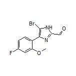 5-溴-4-(4-氟-2-甲氧基苯基)咪唑-2-甲醛
