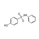 4-羟基-N-苯基苯磺酰胺