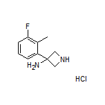 3-氨基-3-(3-氟-2-甲基苯基)氮杂环丁烷盐酸盐