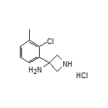 3-氨基-3-(2-氯-3-甲基苯基)氮杂环丁烷盐酸盐