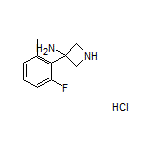 3-氨基-3-(2-氟-6-甲基苯基)氮杂环丁烷盐酸盐