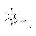 3-氨基-3-(五氟苯基)氮杂环丁烷盐酸盐