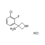 3-氨基-3-(3-氯-2-氟苯基)氮杂环丁基盐酸盐