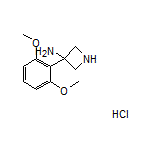 3-氨基-3-(2,6-二甲氧基苯基)氮杂环丁烷盐酸盐