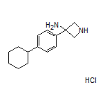 3-氨基-3-(4-环己基苯基)氮杂环丁烷盐酸盐