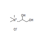 2,3-二羟基-N,N,N-三甲基丙烷-1-氯化铵