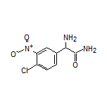 2-氨基-2-(4-氯-3-硝基苯基)乙酰胺