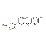 3-溴-5-[3-(4-氯苯氧基)-4-甲基苯基]-4,5-二氢异噁唑