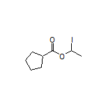 环戊烷甲酸(1-碘乙基)酯
