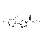 3-(2-氯-4-氟苯基)-1,2,4-噁二唑-5-甲酸乙酯
