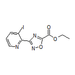 3-(3-碘-2-吡啶基)-1,2,4-噁二唑-5-甲酸乙酯