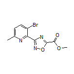 3-(3-溴-6-甲基-2-吡啶基)-1,2,4-噁二唑-5-甲酸甲酯