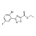 3-(2-溴-5-氟苯基)-1,2,4-噁二唑-5-甲酸乙酯
