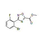 3-(2-溴-6-氟苯基)-1,2,4-噁二唑-5-甲酸甲酯