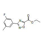 3-(3-氟-5-甲基苯基)-1,2,4-噁二唑-5-甲酸乙酯