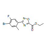 3-(4-溴-5-氟-2-甲基苯基)-1,2,4-噁二唑-5-甲酸乙酯