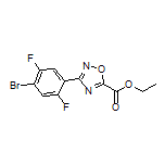 3-(4-溴-2,5-二氟苯基)-1,2,4-噁二唑-5-甲酸乙酯