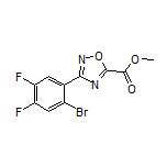 3-(2-溴-4,5-二氟苯基)-1,2,4-噁二唑-5-甲酸甲酯