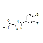 3-(4-溴-3-氟苯基)-1,2,4-噁二唑-5-甲酸甲酯