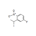 4-氟-2-(1-碘乙基)-1-硝基苯
