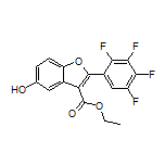5-羟基-2-(2,3,4,5-四氟苯基)苯并呋喃-3-甲酸乙酯