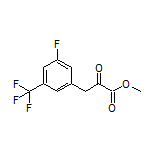 3-[3-氟-5-(三氟甲基)苯基]-2-氧代丙酸甲酯