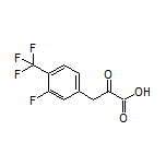 3-[3-氟-4-(三氟甲基)苯基]-2-氧代丙酸