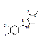 2-(3-氯-4-氟苯基)-5-甲基-1H-咪唑-4-甲酸乙酯
